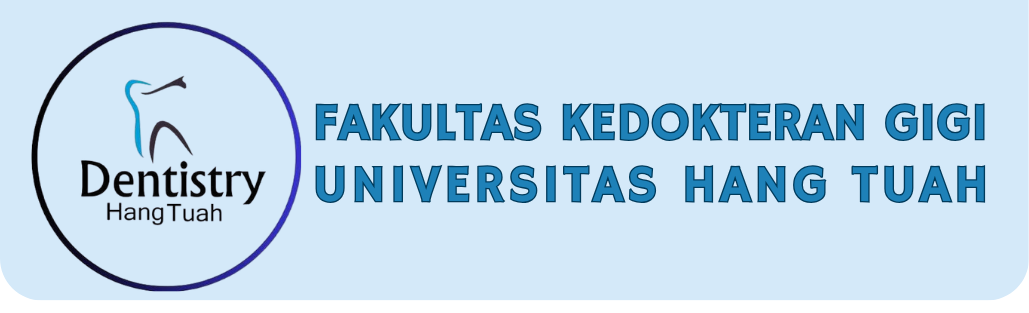 Faculty of Dentistry, Universitas Hang Tuah